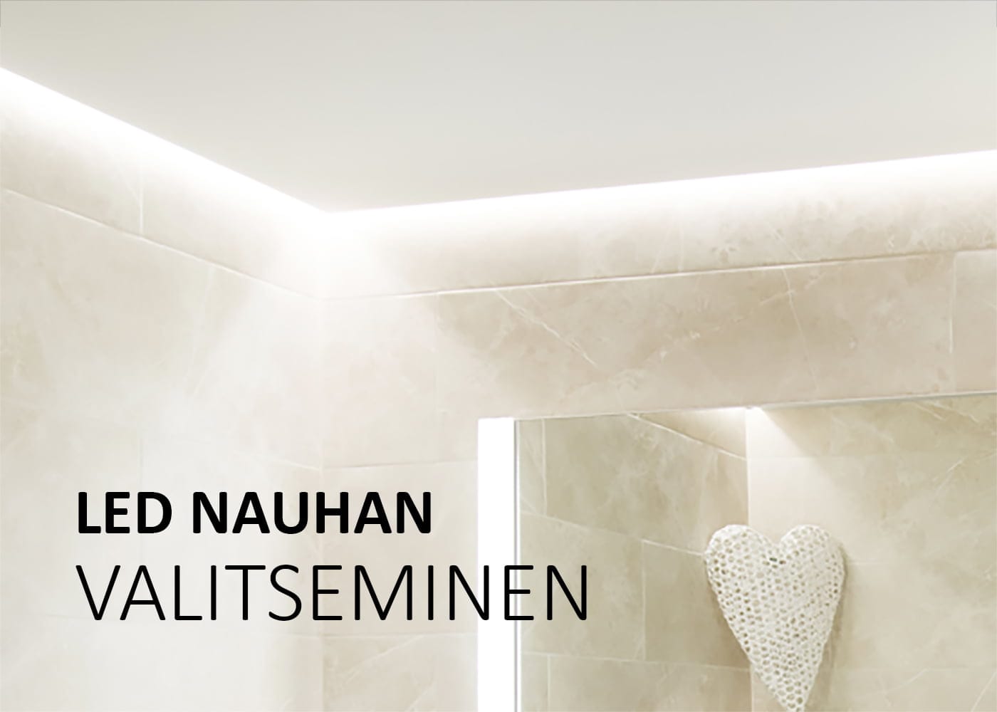 Moderni kylpyhuone, jossa LED-nauhavalaistus katossa, kivisydänsisustus seinässä ja teksti "LED NAUHAN VALITSEMINEN" luovat tyylikkään ja tyylikkään ilmeen.